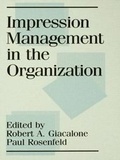 Cover: Impression Management in the Organization - Lawrence Erlbaum Associates Inc