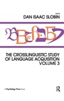 Cover: The Crosslinguistic Study of Language Acquisition - Psychology Press