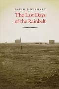 Cover: The Last Days of the Rainbelt - University of Nebraska Press
