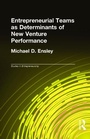 Cover: Entrepreneurial Teams as Determinants of of New Venture Performance - Routledge
