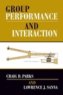 Cover: Group Performance And Interaction - Westview Press Inc