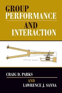 Enlarge image Cover: Group Performance And Interaction - Westview Press Inc