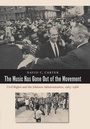 Cover: The Music Has Gone Out of the Movement - The University of North Carolina Press