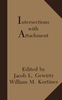 Cover: Intersections With Attachment - Psychology Press