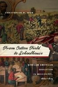 Enlarge image Cover: From Cotton Field to Schoolhouse - The University of North Carolina Press
