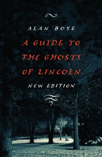 Enlarge image Cover: A Guide to the Ghosts of Lincoln - Bison Books