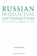 Cover: Russian Intellectual Antisemitism in the Post-Communist Era - University of Nebraska Press