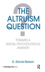 Cover: The Altruism Question - Psychology Press