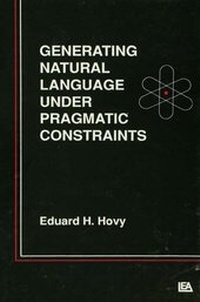 Enlarge image Cover: Generating Natural Language Under Pragmatic Constraints - Lawrence Erlbaum Associates Inc