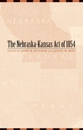 Cover: The Nebraska-Kansas Act of 1854 - University of Nebraska Press
