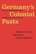 Cover: Germany's Colonial Pasts - University of Nebraska Press