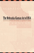 Cover: The Nebraska-Kansas Act of 1854 - University of Nebraska Press