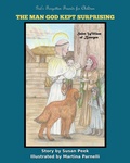 Cover: The Man God Kept Surprising - Seven Swords Publications