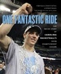 Cover: One Fantastic Ride - The University of North Carolina Press