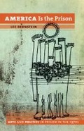Cover: America Is the Prison - The University of North Carolina Press