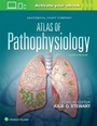 Cover: Anatomical Chart Company Atlas of Pathophysiology - Lippincott Williams and Wilkins