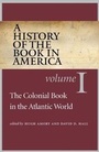 Cover: A History of the Book in America - The University of North Carolina Press