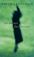 Cover: Sei du mir das Messer - Hanser