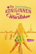 Cover: Die K&ouml;niginnen der W&uuml;rstchen - Carlsen