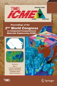 Enlarge image Cover: Proceedings of the 2nd World Congress on Integrated Computational Materials Engineering (ICME) - Springer
