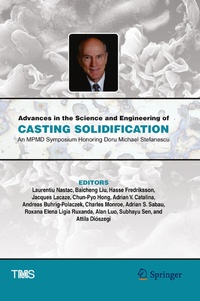 Enlarge image Cover: Advances in the Science and Engineering of Casting Solidification - Springer