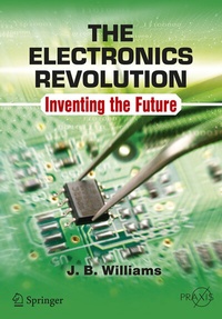 Enlarge image Cover: The Electronics Revolution - Springer