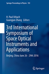 Enlarge image Cover: 3rd International Symposium of Space Optical Instruments and Applications - Springer