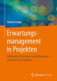 Abbildung von: Erwartungsmanagement in Projekten - Springer Vieweg