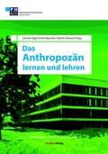 Cover: Das Anthropoz&auml;n lernen und lehren - Studien Verlag