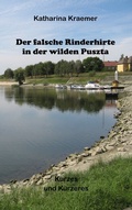 Cover: Der falsche Rinderhirte in der wilden Puszta - BoD - Books on Demand