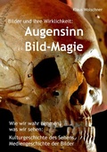 Cover: Augensinn und Bild-Magie. Bilder und ihre Wirklichkeit - epubli