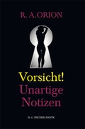 Cover: Vorsicht! Unartige Notizen - Fischer, R. G.