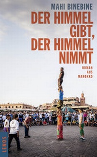 Abbildung von: Der Himmel gibt, der Himmel nimmt - Lenos