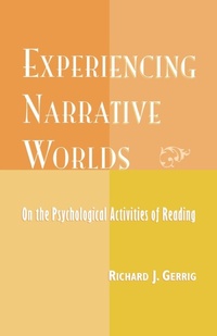 Abbildung von: Experiencing Narrative Worlds - Westview Press Inc