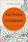 Cover: Das Ordnen von Räumen - Hamburger Edition HIS