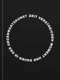 Cover: Zeit verstreichen - Verlag f&uuml;r Moderne Kunst