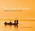 Cover: The Coasts of Carolina - The University of North Carolina Press