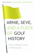 Cover: Arnie, Seve, and a Fleck of Golf History - University of Nebraska Press