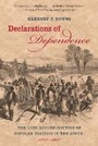 Cover: Declarations of Dependence - The University of North Carolina Press