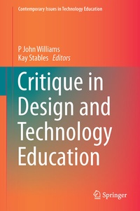 Enlarge image Cover: Critique in Design and Technology Education - Springer