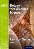 Cover: AQA Biology for GCSE Combined Science: Trilogy Revision Guide - Oxford University Press