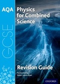 Cover: AQA Physics for GCSE Combined Science: Trilogy Revision Guide - Oxford University Press