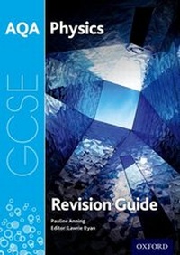 Enlarge image Cover: AQA GCSE Physics Revision Guide - Oxford University Press