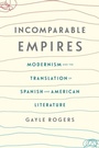 Cover: Incomparable Empires - Columbia University Press