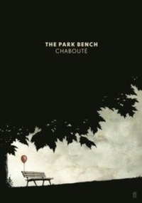 Abbildung von: The Park Bench - Faber & Faber