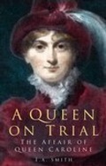 Bild: A Queen on Trial - The History Press Ltd