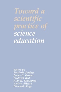 Enlarge image Cover: Toward a Scientific Practice of Science Education - Routledge