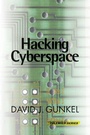 Cover: Hacking Cyberspace - Westview Press Inc