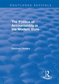 Cover: The Politics of Accountability in the Modern State - Routledge