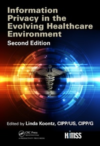Abbildung von: Information Privacy in the Evolving Healthcare Environment - CRC Press